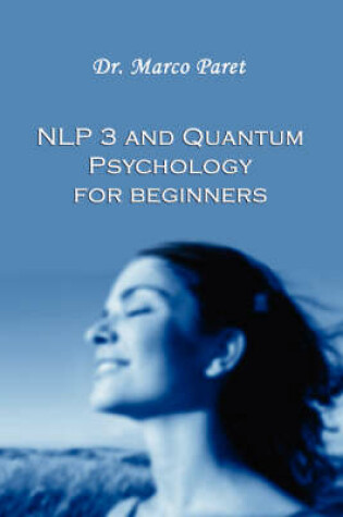 Cover of NLP 3 and QUANTUM PSYCHOLOGY for Beginners