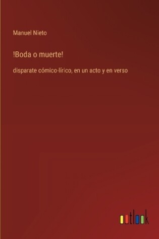 Cover of !Boda o muerte!