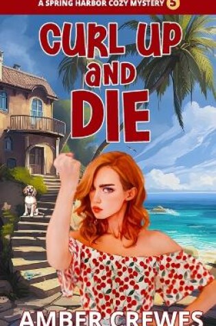 Cover of Curl Up and Die