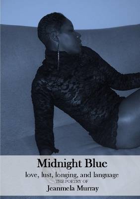 Book cover for Midnight Blue: Love, Lust, Longing and Language