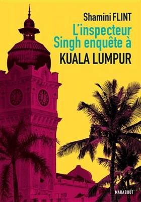 Book cover for L'Inspecteur Singh Enquete A... Kuala Lumpur