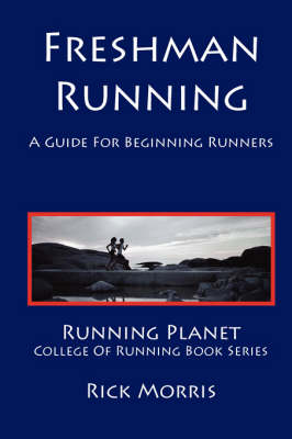 Book cover for Freshman Running - A Guide for Beginning Runners