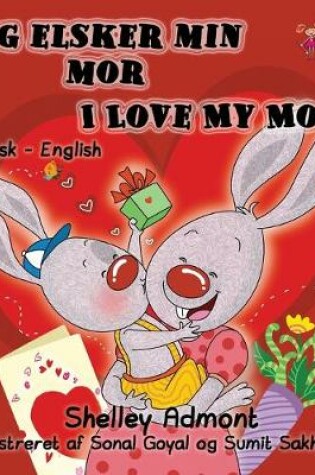 Cover of Jeg elsker min mor I Love My Mom