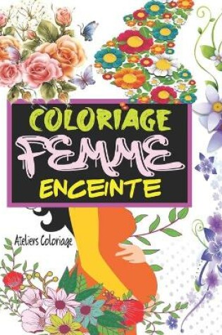 Cover of Coloriage Femme Enceinte