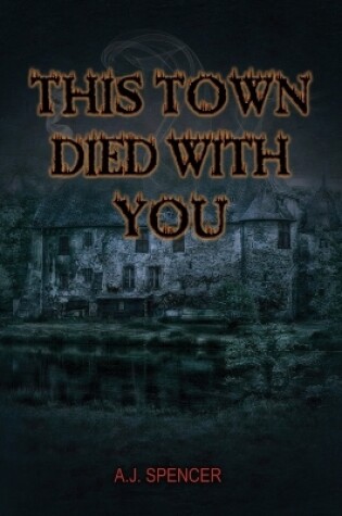 Cover of This Town Died With You