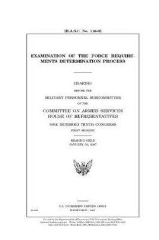 Cover of Examination of the force requirements determination process