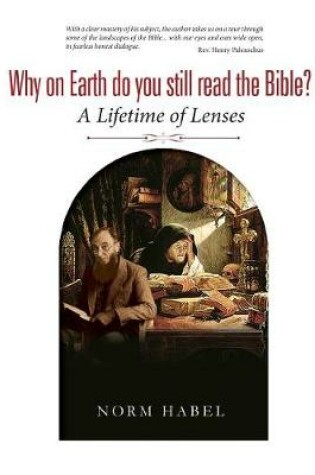 Cover of Why on Earth do you still read the Bible?