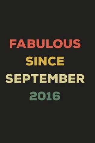 Cover of Fabulous Since September 2016