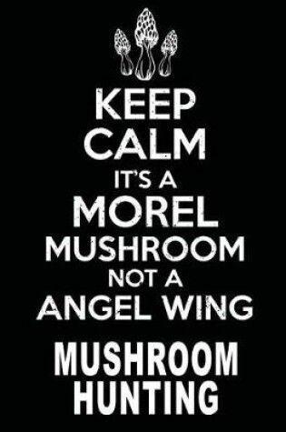 Cover of Morel Mushrooms Angel Wing Morel Mushroom