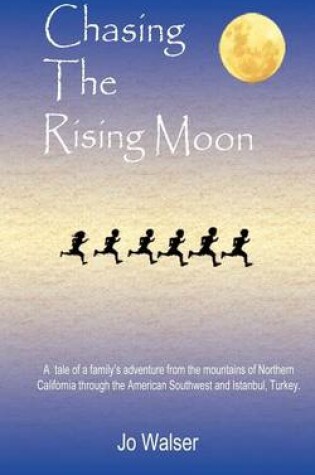 Cover of Chasing the Rising Moon