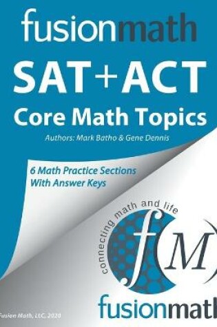 Cover of Fusion Math SAT + ACT Core Math Topics