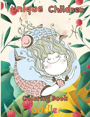 Book cover for Unique Children Coloring Book toddler