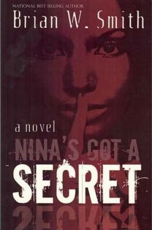 Cover of Nina's Got a Secret