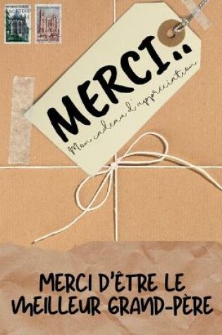 Cover of Merci D'être Le Meilleur Grand-Père