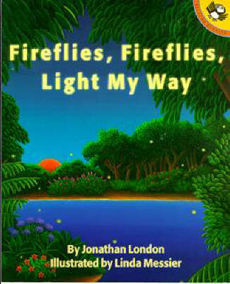 Book cover for Fireflies, Fireflies, Light My Way