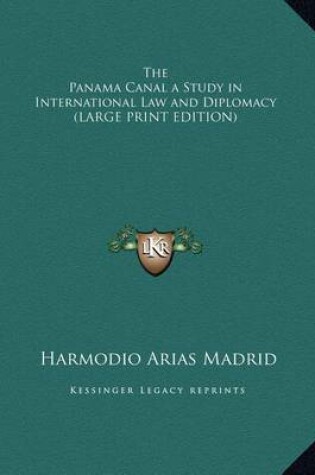 Cover of The Panama Canal a Study in International Law and Diplomacy