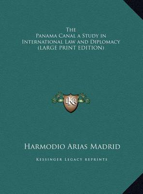 Book cover for The Panama Canal a Study in International Law and Diplomacy