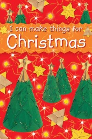 Cover of I can make things for Christmas