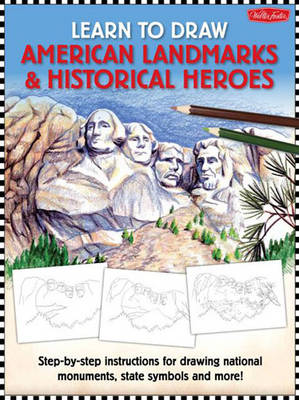 Book cover for Learn to Draw American Landmarks & Historical Heroes