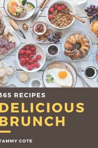 Cover of 365 Delicious Brunch Recipes