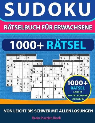 Cover of Sudoku Ratselbuch fur Erwachsene 1000+ Ratsel