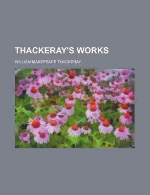 Book cover for Thackeray's Works (Volume 10)