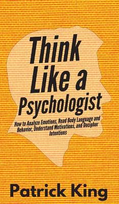 Book cover for Think Like a Psychologist