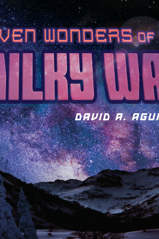 Cover of Seven Wonders Of The Milky Way