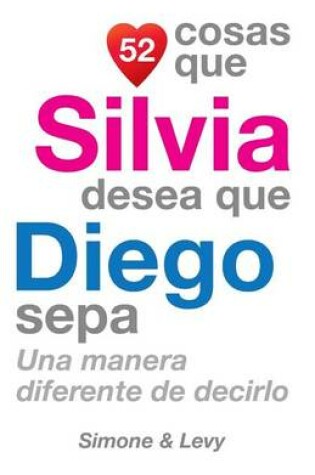 Cover of 52 Cosas Que Silvia Desea Que Diego Sepa