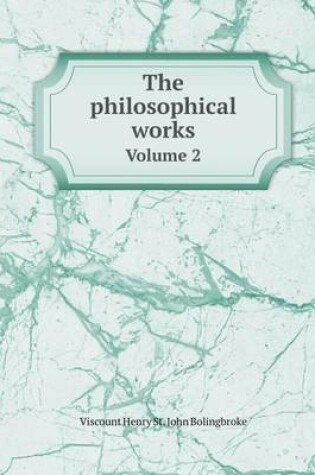 Cover of The philosophical works Volume 2