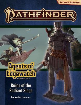 Book cover for Pathfinder Adventure Path: Ruins of the Radiant Siege (Agents of Edgewatch 6 of 6) (P2)