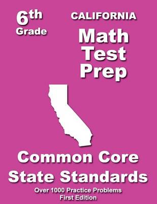 Book cover for California 6th Grade Math Test Prep