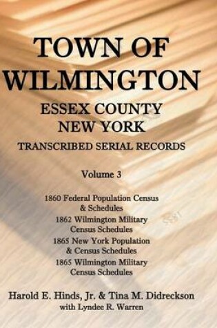 Cover of Town of Wilmington, Essex County, New York, Transcribed Serial Records, Volume 3