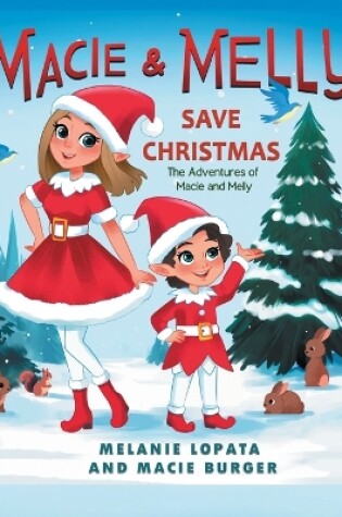 Cover of Macie and Melly Save Christmas