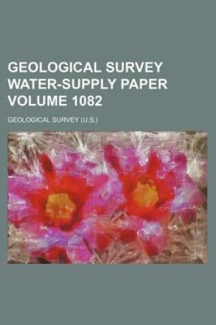 Cover of Geological Survey Water-Supply Paper Volume 1082