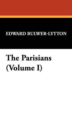 Book cover for The Parisians (Volume I)