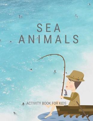 Book cover for Sea animals activity book for kids