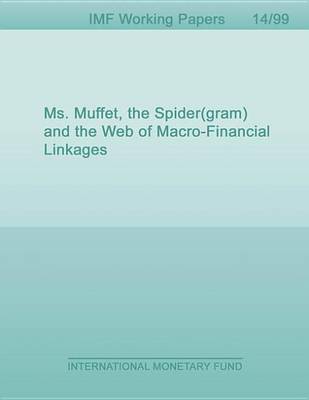 Book cover for Ms. Muffet, the Spider(gram) and the Web of Macro-Financial Linkages