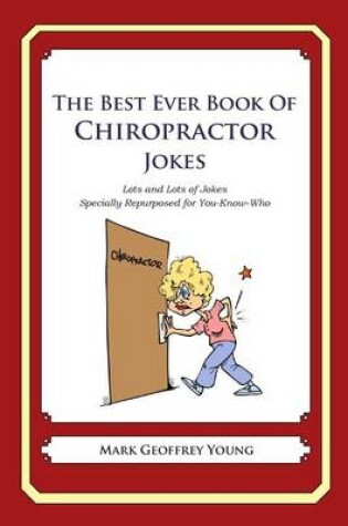 Cover of The Best Ever Book of Chiropractor Jokes