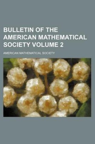 Cover of Bulletin of the American Mathematical Society Volume 2