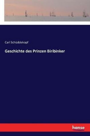 Cover of Geschichte des Prinzen Biribinker