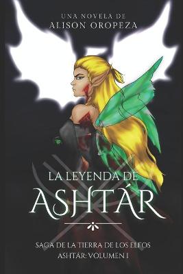 Book cover for La Leyenda de Ashtár