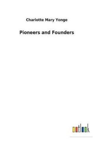 Cover of Pioneers and Founders