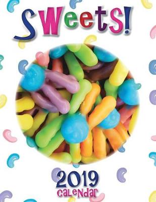 Book cover for Sweets! 2019 Calendar (UK Edition)