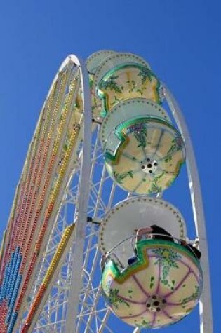 Cover of A Ferris Wheel at a Carnival Amusement Park Journal