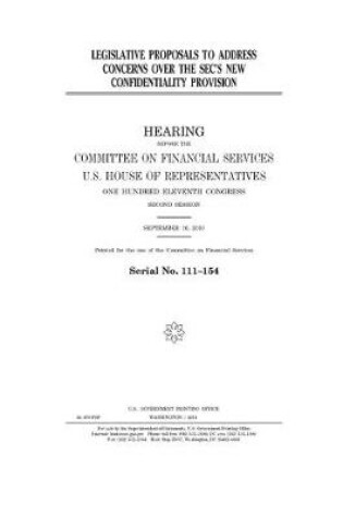 Cover of Legislative proposals to address concerns over the SEC's new confidentiality provision