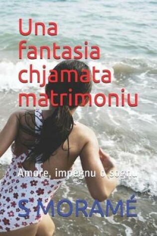 Cover of Una fantasia chjamata matrimoniu