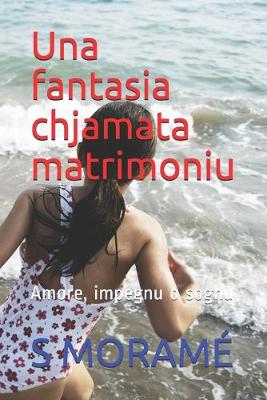Book cover for Una fantasia chjamata matrimoniu