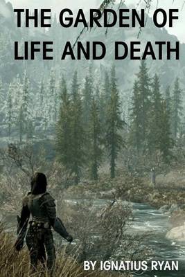 Cover of The Garden of Life and Death