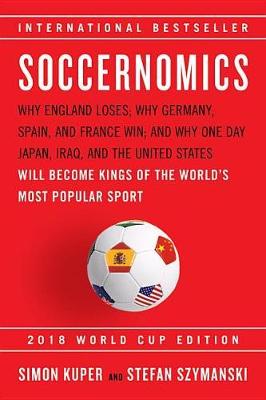 Book cover for Soccernomics (2018 World Cup Edition)